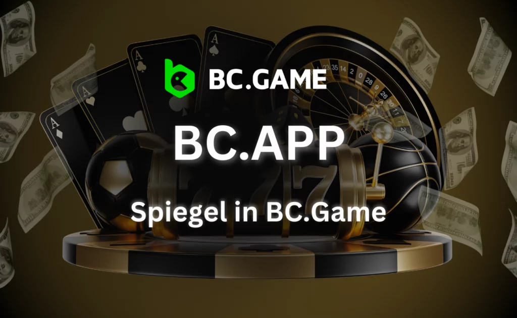 bc.app Spiegel in BC.Game